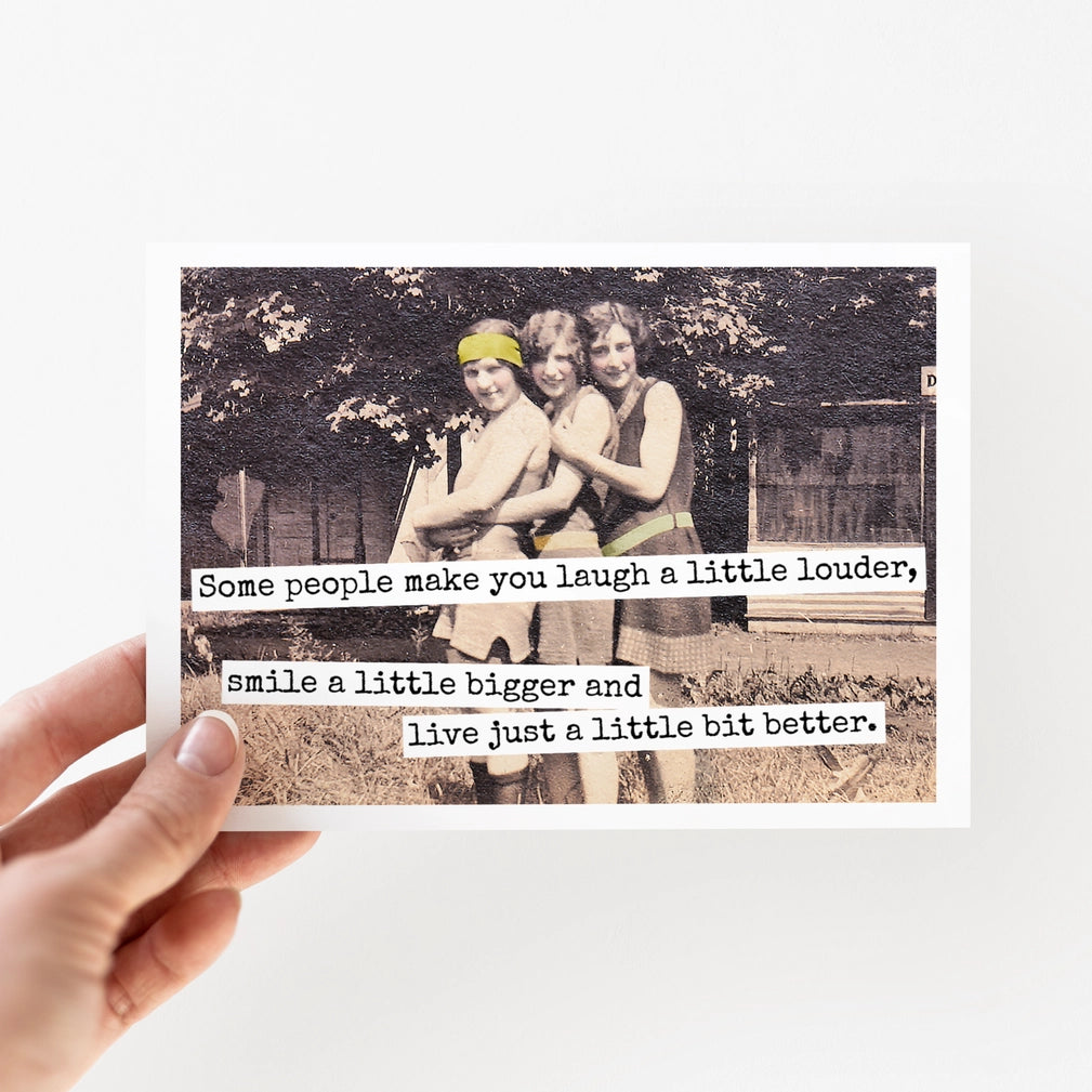 Some People Make you Card