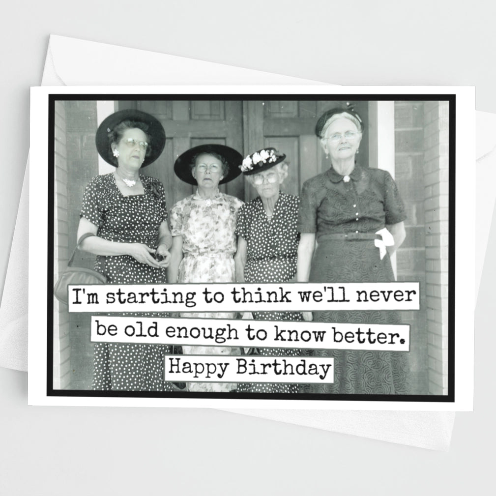 Never Old Enough Card