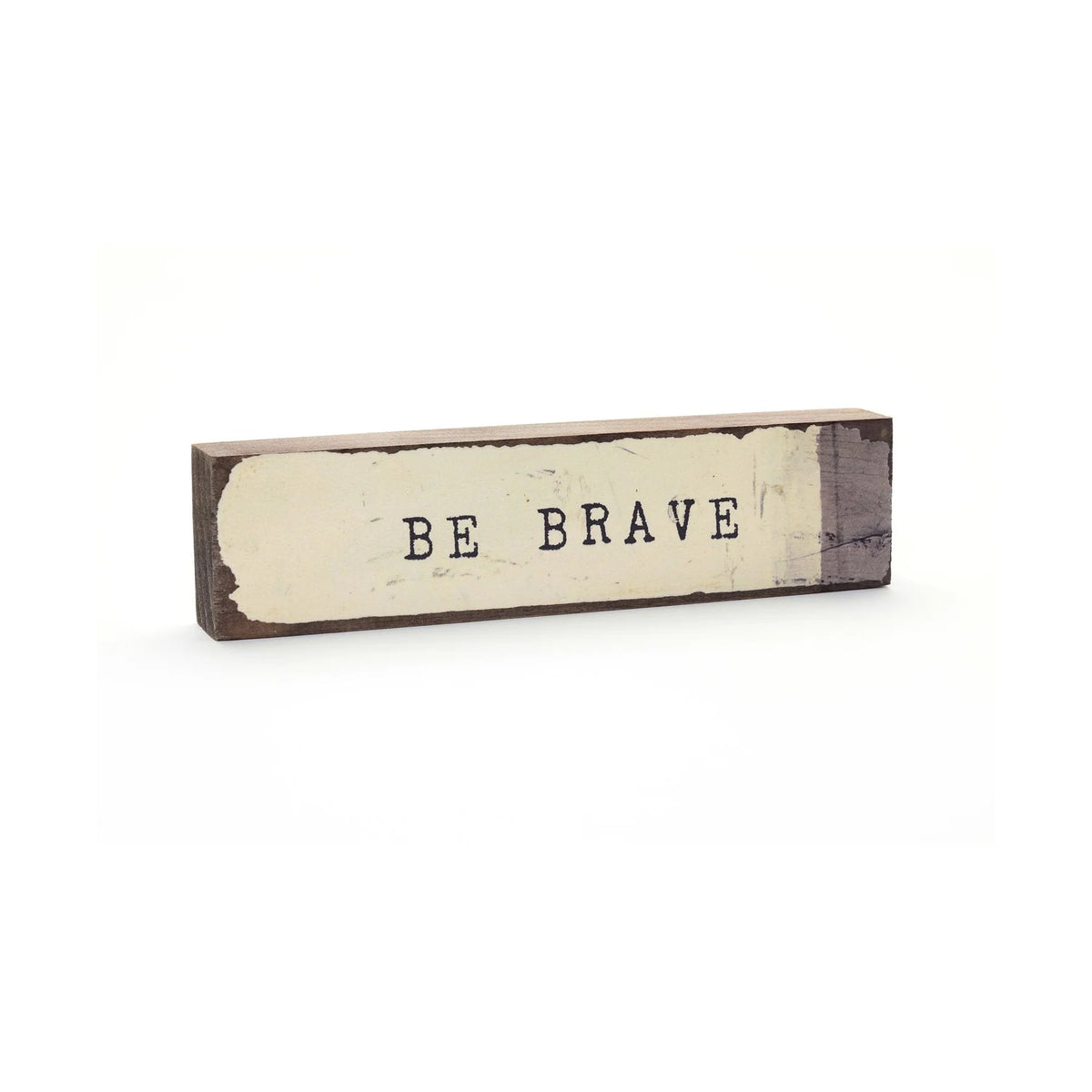 Be Brave Timber bit
