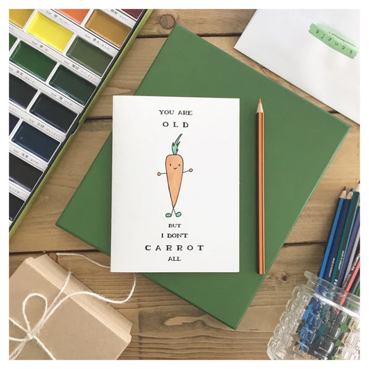 you-are-old-but-i-dont-carrot-card