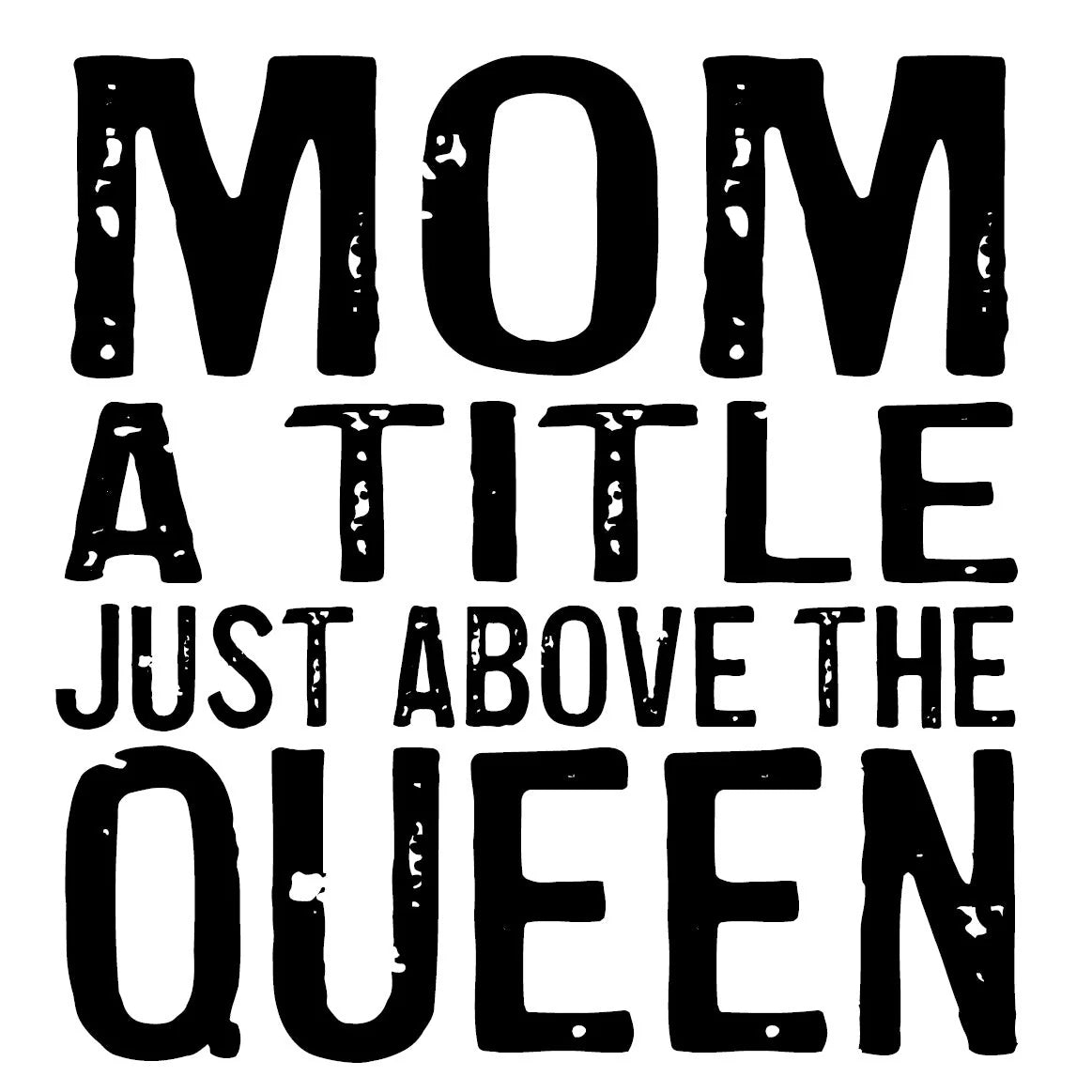 Mom A Title Above Queen coaster