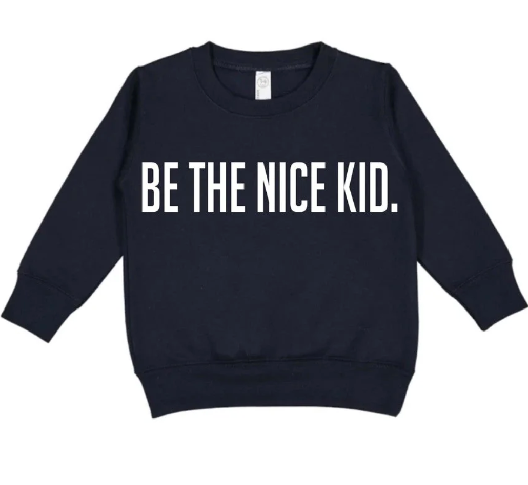 be-the-nice-kid-sweatshirt