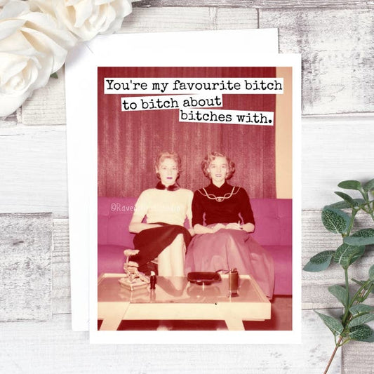 youre-my-favorite-bitch-card
