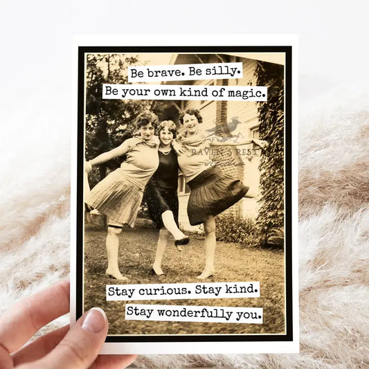 Be Brave, Silly, Kind Card
