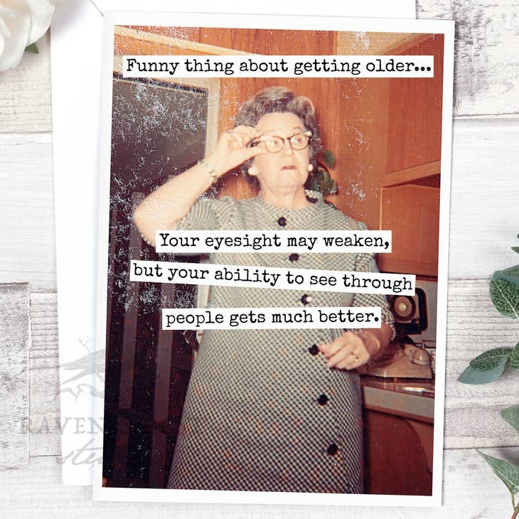 funny-thing-about-getting-older-card