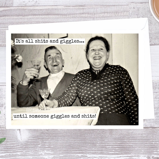 It's All Shits and Giggles Card