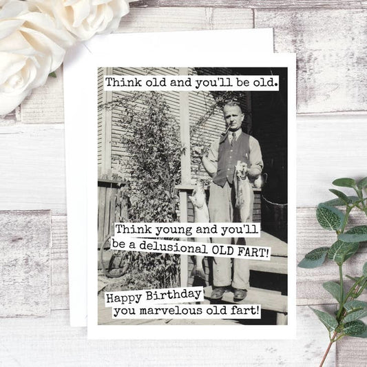 think-old-and-youll-be-old-card