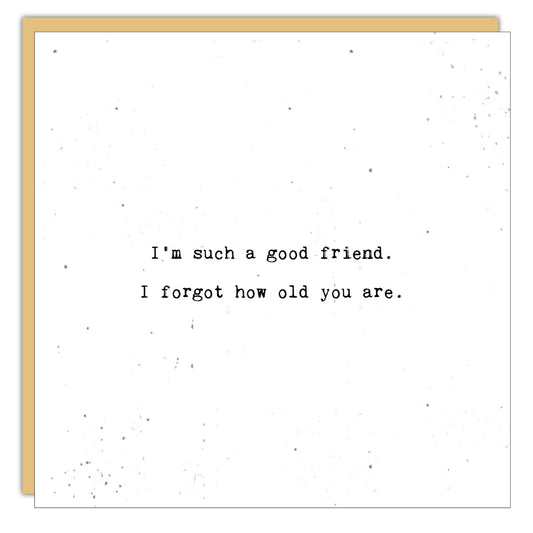 Such A Good Friend Card