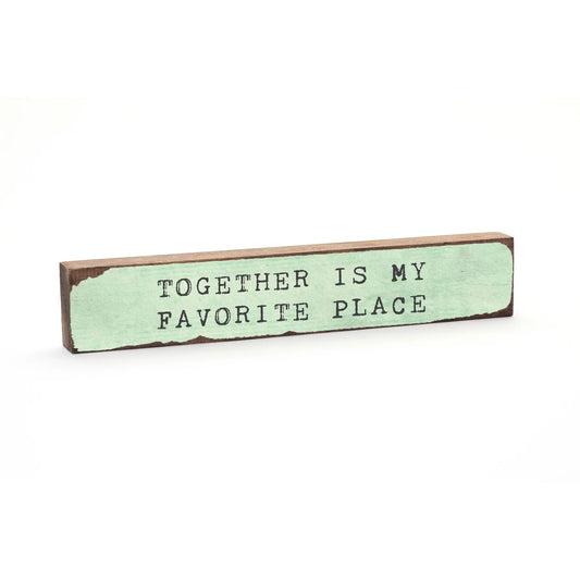 together-is-my-favorite-place-timber-bit
