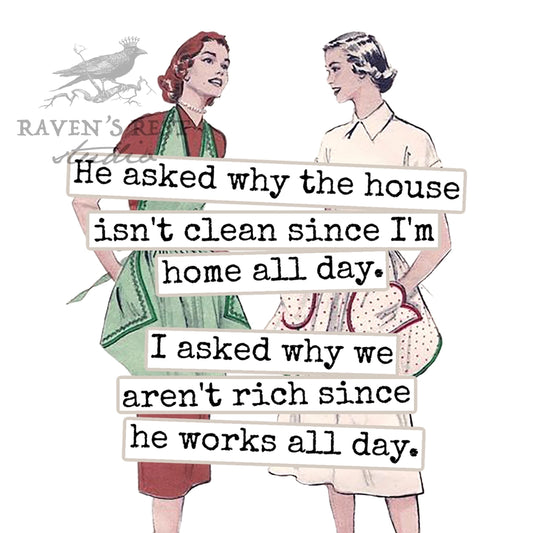 He Asked  Why The House Coaster