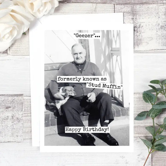 Happy Birthday Geezer Card