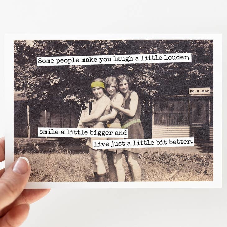 some-people-make-you-laugh-a-little-louder-card
