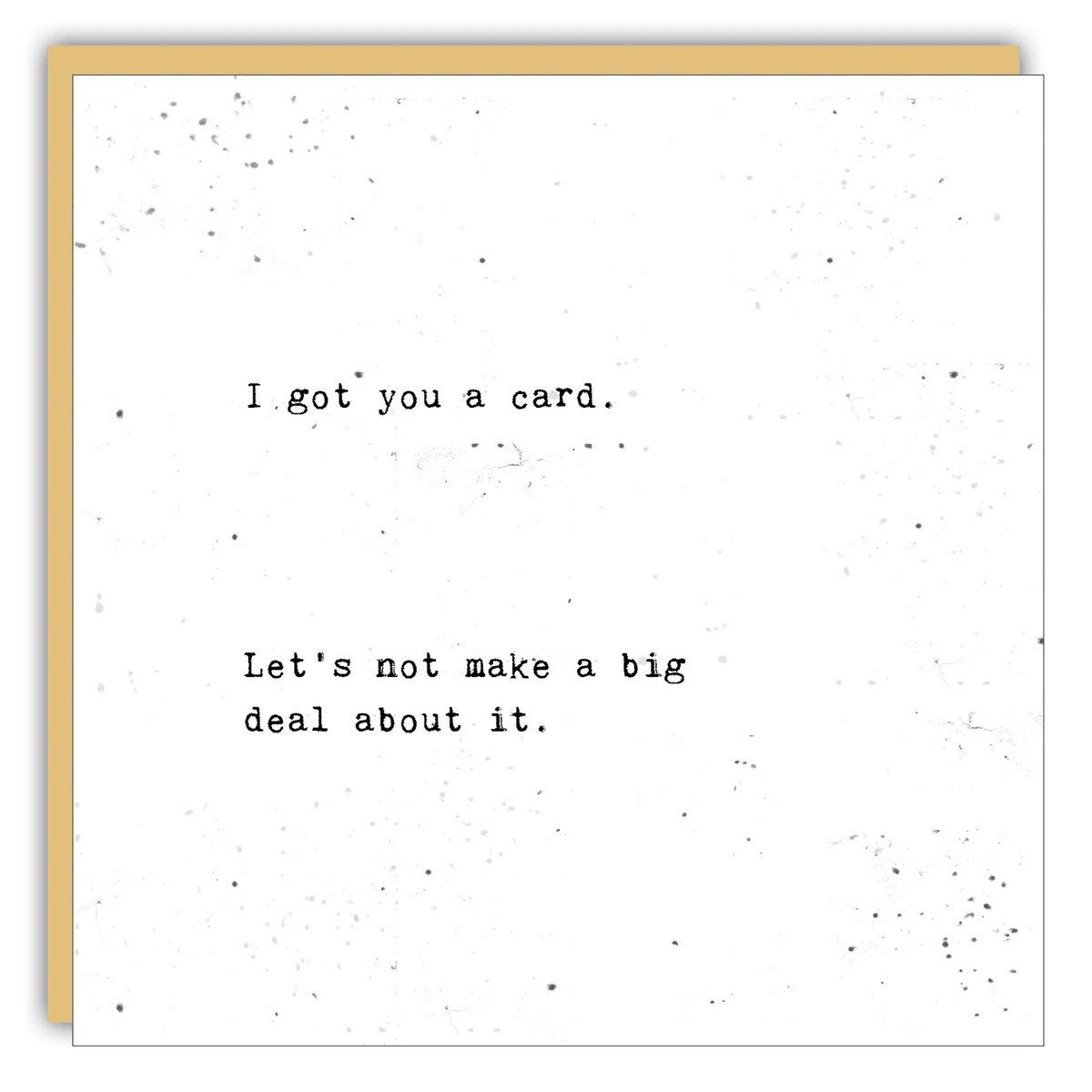 Got You A Card
