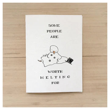 some-people-worth-melting-card