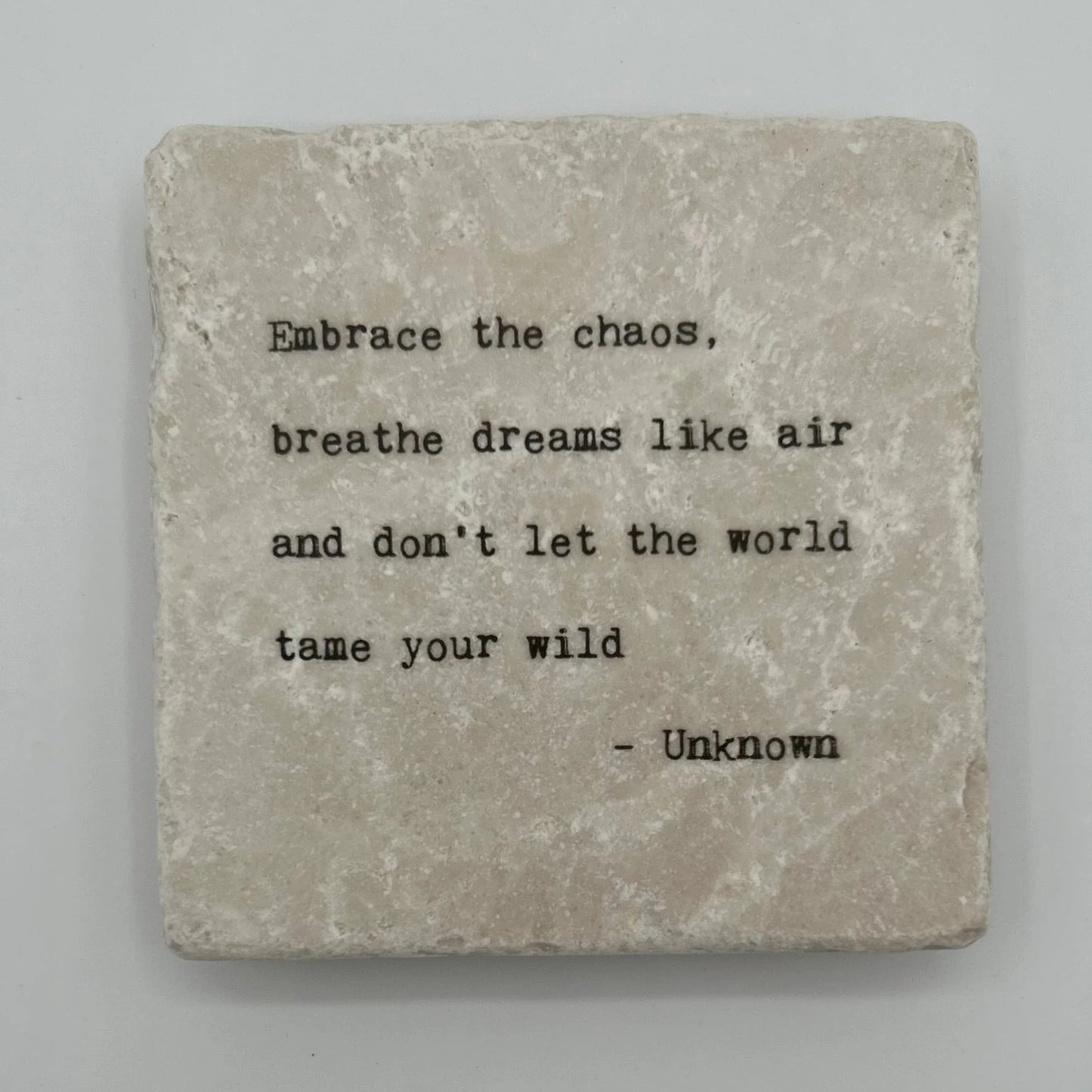 Embrace The Chaos Marble Coaster