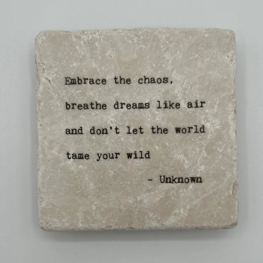 Embrace The Chaos Marble Coaster