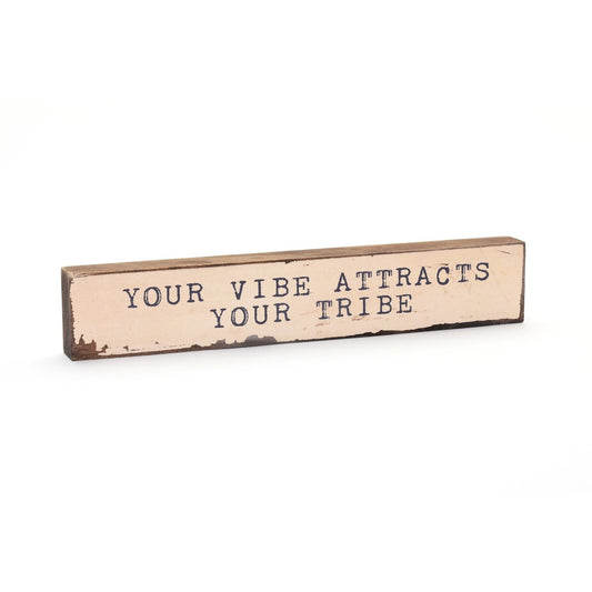 your-vibe-attracts-timber-bit