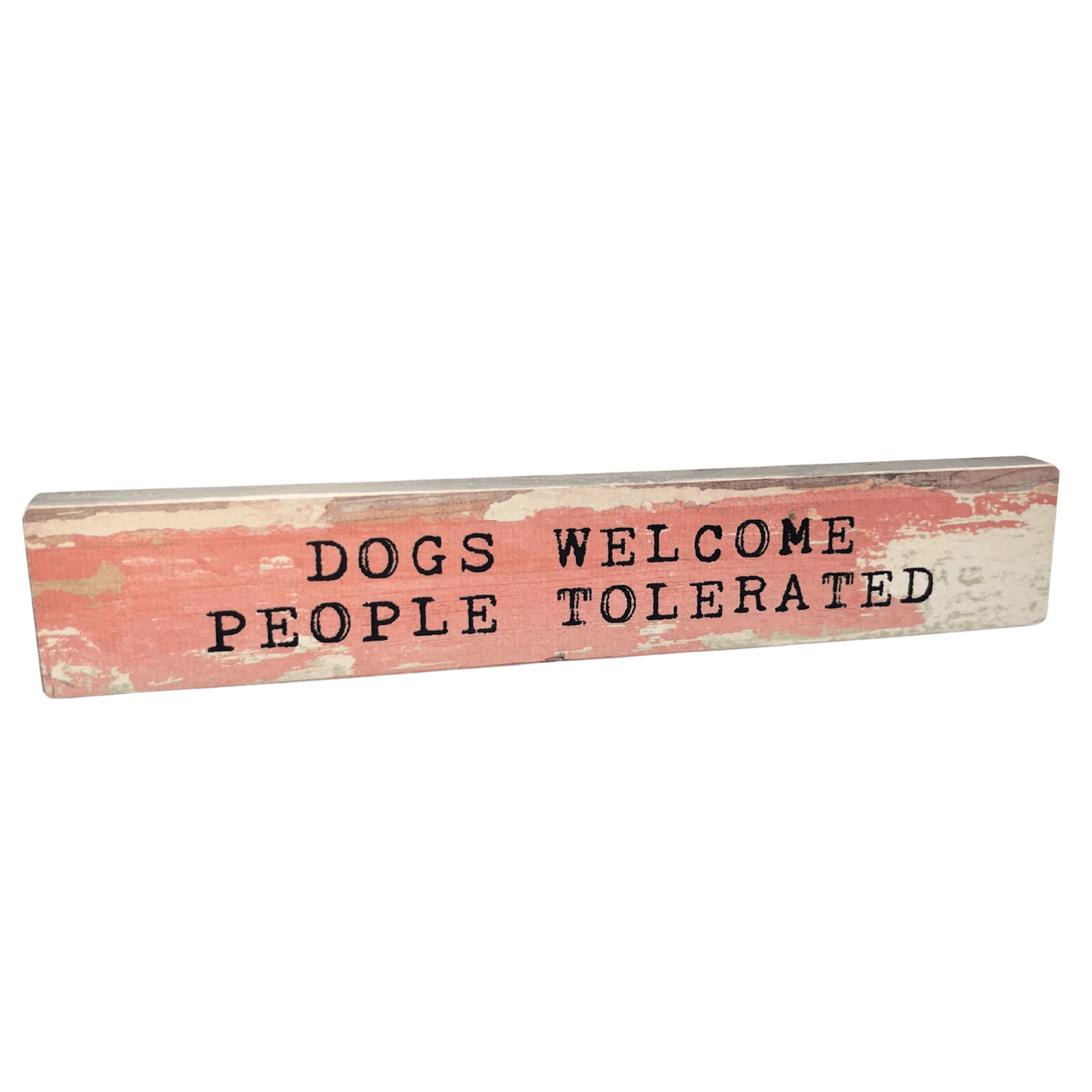 Dogs Welcome Timber Bit