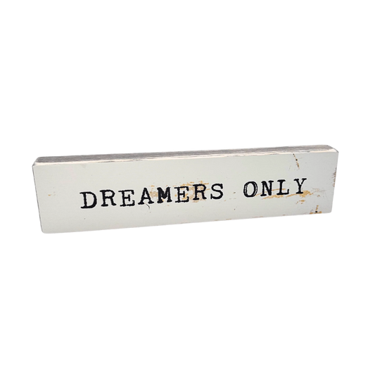 Dreamers Only
